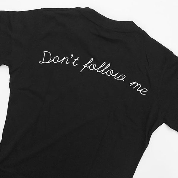 Don´t follow me