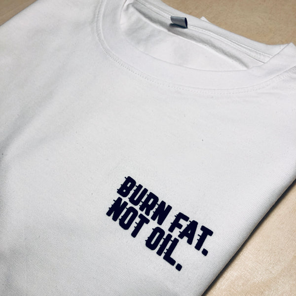 Burn fat not oil
