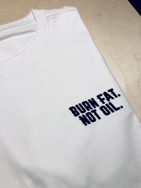Burn fat not oil